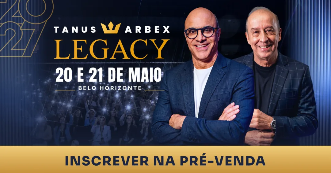 Tanus Arbex Legacy 2027 — 20 e 21 de maio, Belo Horizonte